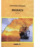 Laurentiu Orasanu - Migratii (Editia: 2015)