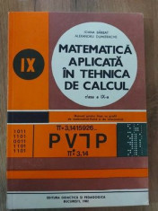 Matematica aplicata in tehnica de calcul clasa a 9-a- Ioana Barbat,Alexandru Dumitrache foto