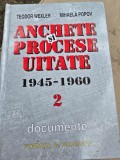 Anchete si procese uitate 1945-1960 - Teodor Wexler, Mihaela Popov vol.2 documente