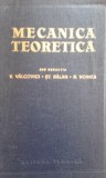 Victor Valcovici - Mecanica teoretica, editia a treia (Editia: 1968)