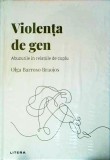 Violenta de gen - Olga Barroso Braojos, Litera, Psihologie, 2022, Limba Romana, Psihologie Sociala, Cartonata, Stare Foarte Buna