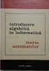 Introducere algebrica in informatica. Teoria automatelor &ndash; I. Creanga - Olimpiade Informatica
