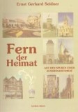 Fern der Heimat : auf den Spuren einer Aussiedlerfamilie.