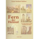 Fern der Heimat : auf den Spuren einer Aussiedlerfamilie.