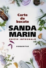 Carte de bucate. Editie integrala/Sanda Marin