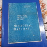 Program Minifotbal spectacol