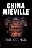 Iron Council (New Crobuzon Book 3) | China Mieville, Pan Macmillan