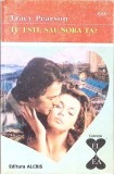 TU ESTI, SAU SORA TA?-TRACY PEARSON-346087