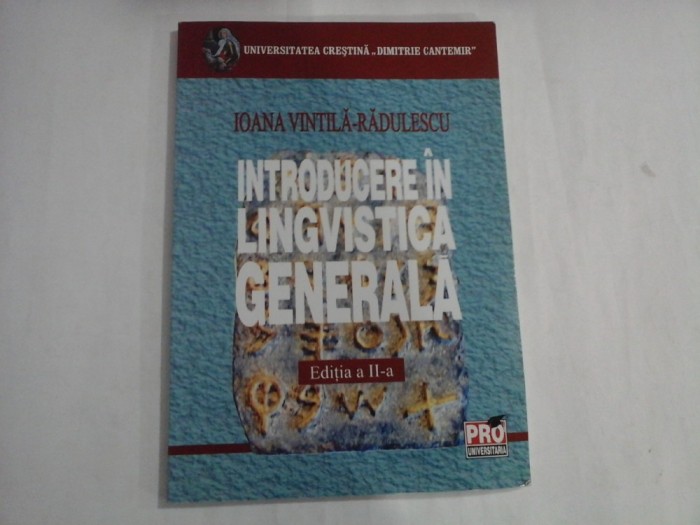 INTRODUCERE IN LINGVISTICA GENERALA - IOANA VINTILA-RADULESCU - EDITIA A II-A