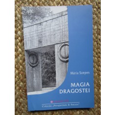 Maria Szepes - Magia dragostei. Magia fidelitatii