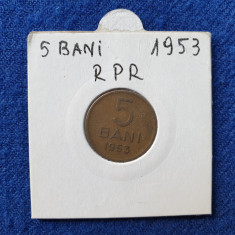 Moneda Republica Populara Romana 5 Bani 1953 - in stare foarte buna