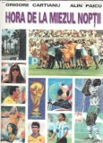Hora de la miezul noptii - Alin Paicu, Grigore Cartianu