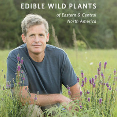 Sam Thayer's Field Guide to Edible Wild Plants: Of Eastern and Central North America