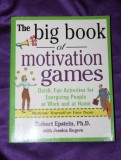 Cumpara ieftin The big book of motivation games &ndash; Robert Epstein