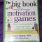 The big book of motivation games &ndash; Robert Epstein
