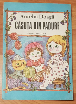 Casuta din padure de Aurelia Doaga Ilustratii de Stela Cretu Editura Ion Creanga foto