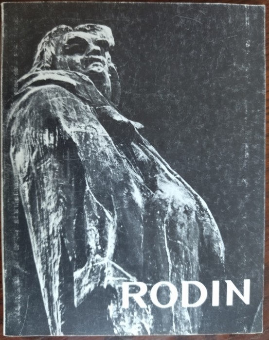 IONEL JIANOU / JIANU: AUGUSTE RODIN (ED. ARTED / PARIS 1980) [LIMBA FRANCEZA]