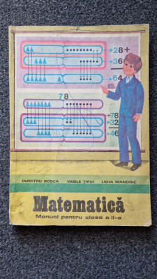 MATEMATICA MANUAL PENTRU CLASA A II-A- Rosca, Tifui, Mandric foto