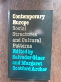 Salvador Giner and Margaret Scotford Archer - Contemporary Europe. Social structures and cultural patterns