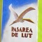 F328-I-I. Pillat- Pasarea de lut-Adeverul-editie veche interbelica necitita.