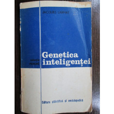 Genetica inteligentei-Jacques Larmat