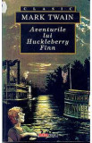 Aventurile lui Hucklberry Finn - Mark Twain