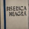 VICTOR POPESCU - BISERICA NEAGRA (NUVELE) [COLECTIA &quot;UNIVERSUL LITERAR&quot;, 1939]
