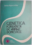 Genetica Populațiilor Animale Domestice - Ștefan Popescu-Vifor, Carte Medicina Veterinara