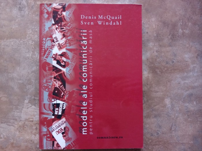 Denis Mcquail - Modele ale comunicarii pentru studiul comunicarii de masa, 2001