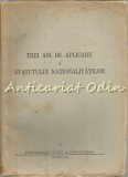 Trei Ani De Aplicare A Statutului Nationalitatilor - 1948, Bucuresti, Subsecretariat, Romana, Brosata, 15x21 cm, 62 pagini