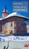 Codul de la Voronet | Andrei Vartic, Vicovia