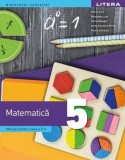 Manual. Matematică. Clasa a V-a - Paperback brosat - Alina Carmen Birta, Dorin Linț, Maranda Linț, Maria Zaharia, Sorin Doru Noaghi - Litera