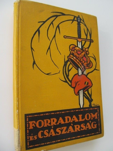 Forradalom es csaszarsag - A francia forradalom (vol. 1) - Farkas Pal