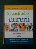 DOROTHY FOLTZ-GRAY - SPUNETI ADIO DURERII. READER&#039;S DIGEST (2012)