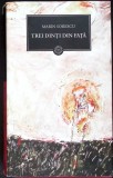 TREI DINTI DIN FATA-MARIN SORESCU-358048