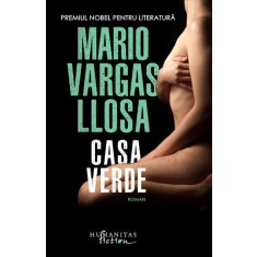 Casa verde &ndash; Mario Vargas Llosa