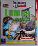 Lumea de astazi &ndash; Antony Mason - Carte
