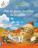 Les P&#039;tites Poules - Pas de poules mouillees au poulailler! | Christian Jolibois, Pocket Jeunesse