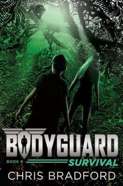 Bodyguard: Survival (Book 6)
