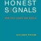 Honest Signals: How They Shape Our World