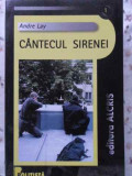 CANTECUL SIRENEI-ANDRE LAY