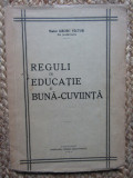 REGULI DE EDUCATIE SI BUNA-CUVIINTA - MAIOR GROSU VICTOR