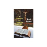 A Summary of Christian Doctrine