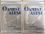 Oameni alesi (Vol. 1 - ed. a 7-a, vol. 2 - ed. a 4-a) - I. Simionescu