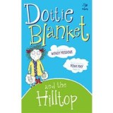 Dottie Blanket and the Hilltop