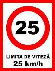 Placuta pentru limita de viteza 25 km la ora foto