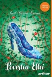 Cumpara ieftin Povestea Ellei/Gail Carson Levine