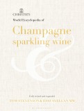 Christie&#039;s Encyclopedia of Champagne and Sparkling Wine | Tom Stevenson, Essi Avellan, 2019