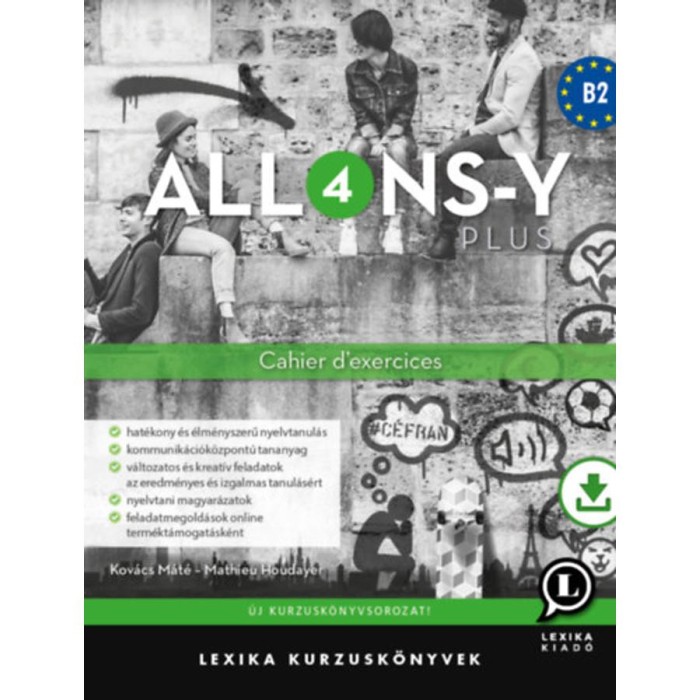 Allons-y PLUS 4. - Cahier d&#039;exercices - Munkaf&uuml;zet (B2) - Kov&aacute;cs M&aacute;t&eacute;