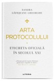 Arta protocolului Sandra Gătejeanu Gheorghe - Litera